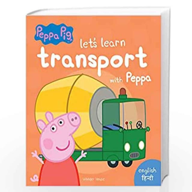 PEPPA BOARD BOOK - LET'S LEARN TRANSPORT WITH PEPPA - ENGLISH & HINDI: EARLY LEARNING FOR CHILDREN