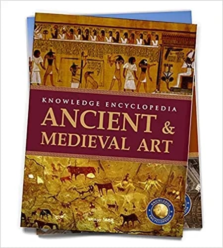 Art & Architecture - Ancient and Medieval Art : Knowledge Encyclopedia For Children