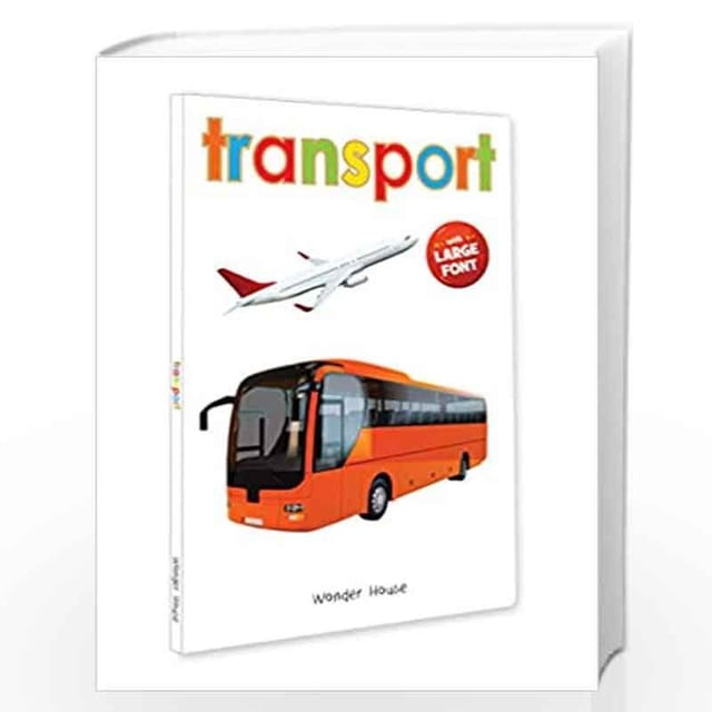 TRANSPORT - EARLY LEARNING BOARD BOOK WITH LARGE FONT : BIG BOARD BOOKS SERIES