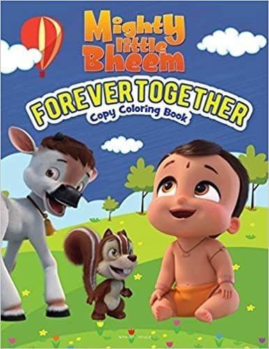 Mighty Little Bheem - Forever Together : Copy Coloring Book