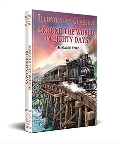 Illustrated Classics - Around The World In Eighty Days: Abridged Novels With Review Questions?