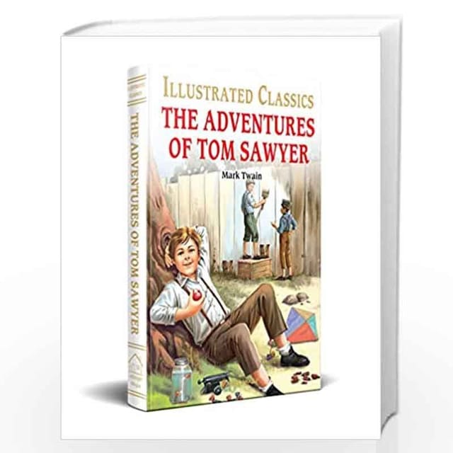 THE ADVENTURES OF TOM SAWYER : LLUSTRATED ABRIDGED CHILDREN CLASSIC ENGLISH NOVEL WITH REVIEW QUESTIONS