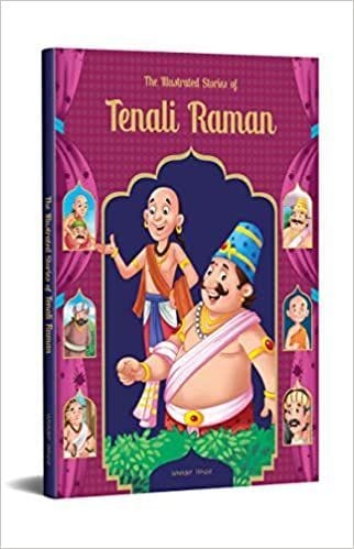 The Illustrated Stories Of Tenali Raman: Classic Tales From India?