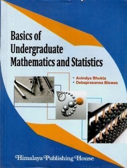 Basics of Undergraduate Mathematics and Statistics