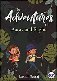 The Adventures Of Aarav And Raghu