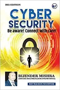 Cyber Security : Be Aware! Connect With Care!