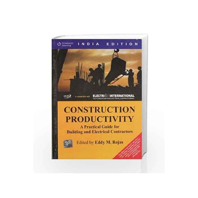 Construction Productivity: A Practical Guide For Building And Electrical Contractors