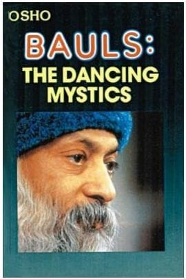 Bauls The Dancing Mystics