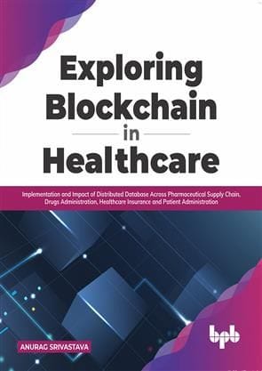 Exploring Blockchain In Healthcare?