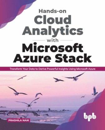 Hands-On Cloud Analytics With Ms Azure Stack