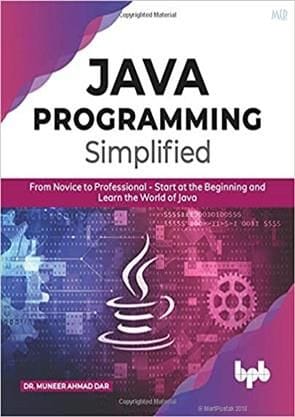 Java Programming  Simplified: From Novice To Professional