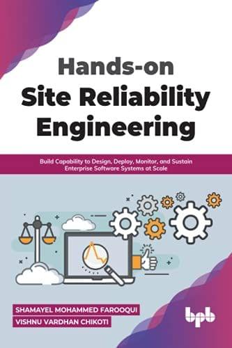 Hands-On Site Reliability Engineering