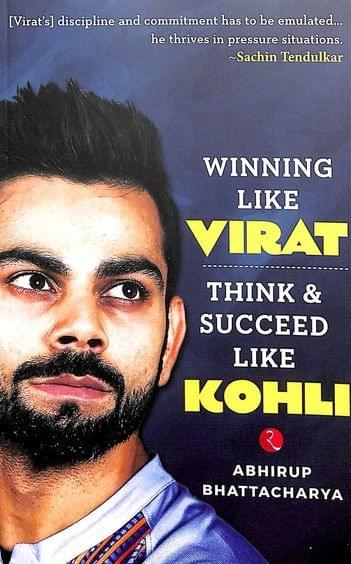 Winning Like Virat : Think & Succeed Like Kohli