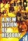 A New Vision Of History