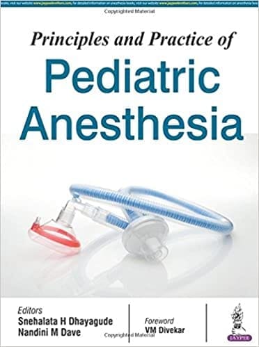 Principles And Practice Of Pediatric Anesthesia