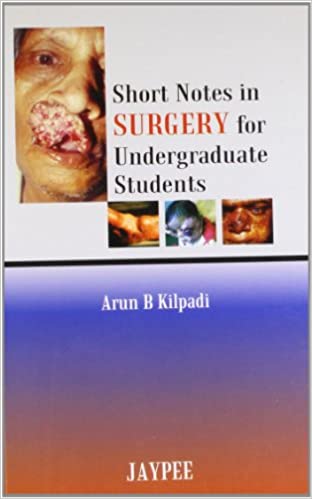 Short Notes In Surgery For Undergraduate Students