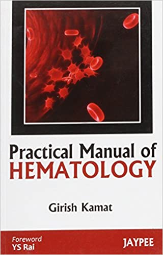 Practical Manual Of Hematology