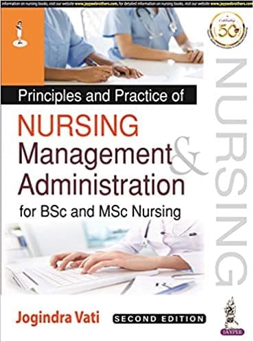 Principles And Practice Of Nursing Management And Administration For Bsc And Msc Nursing