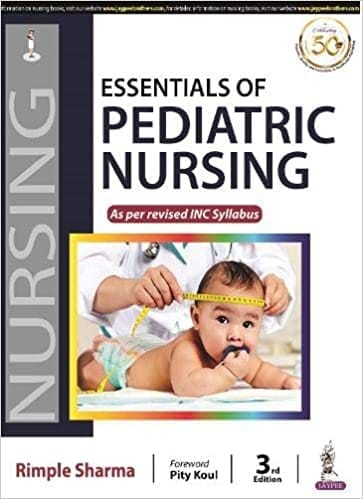 Essentials Of Pediatric Nursing As Per Revised Inc Syllabus