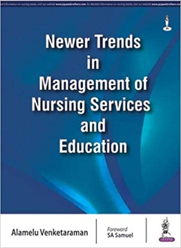 Newer Trends In Management Of Nursing Services And Education