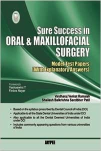 Sure Success In Oral & Maxillofacial Surgery(Model Test Paeprs With Explanatory Answers)