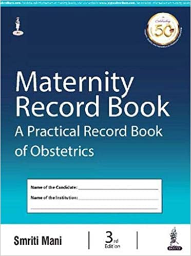 Maternity Record Book: A Practical Record Book Of Obstetrics