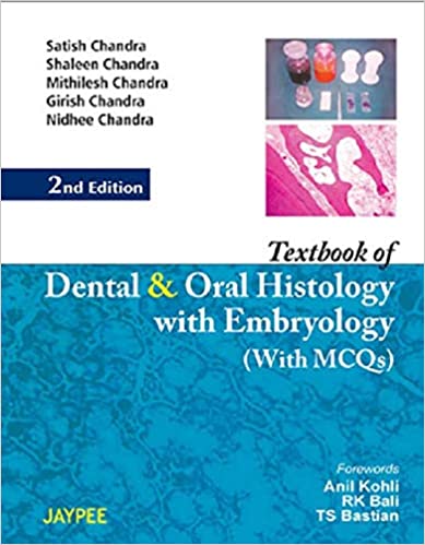 Textbook Of Dental And Oral Histology With Embryology With Mcqs