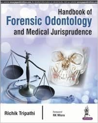 Handbook Of Forensic Odontology And Medical Jurisprudence