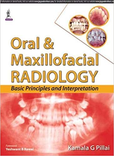 Oral & Maxillofacial Radiology Basic Principles And Interpretation