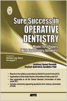 Sure Success In Operative Dentistry (Model Test Papers With Explanatory Answers)