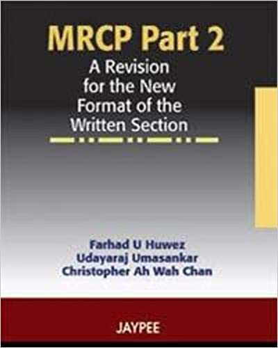 MRCP Part 2 A Revision for the New Format of the Written Section