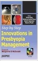 Step by Step Innovations in Presbyopia Management