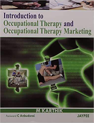 Introduction to Occupational Therapy and Occupational Therapy Marketing