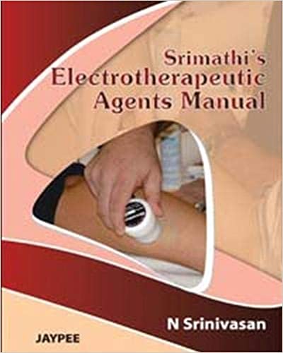 Srimathi's Electrotherapeutic Agents Manual