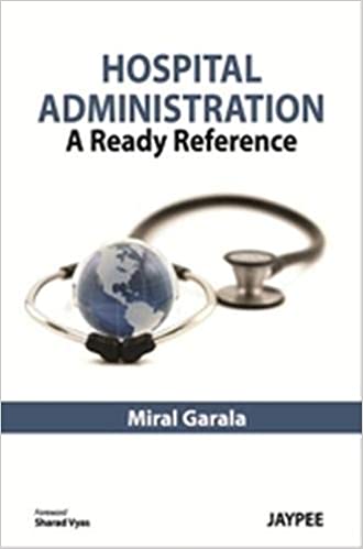 Hospital Administration: A Ready Reference