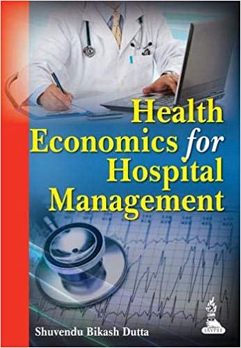 Health Economics for Hospital Management (Paperback)