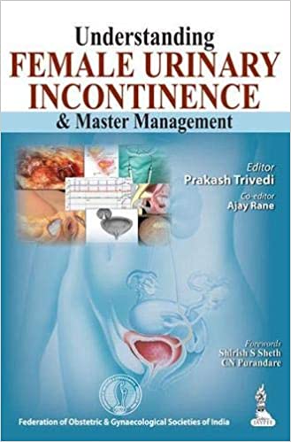 Understanding Female Urinary Incontinence & Master Management