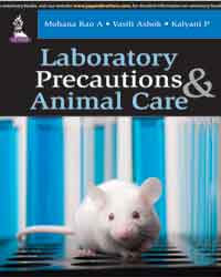 LABORATORY PRECAUTIONS & ANIMAL CARE (Paperback)