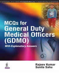 MCQS FOR GENERAL DUTY MEDICAL OFFICERS:WITH EXPLANATORY ANSWERS