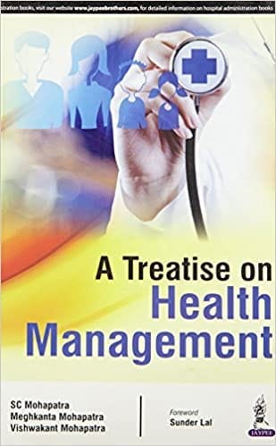 A TREATISE ON HEALTH MANAGEMENT (Paperback)