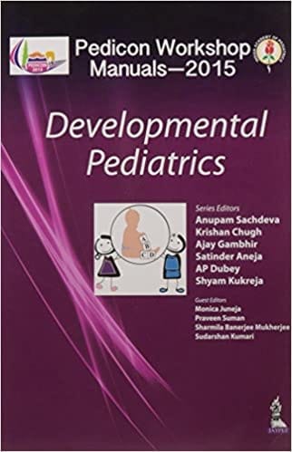 PEDICON WORKSHOP MANUALS-2015(IAP): DEVELOPMENTAL PEDIATRICS