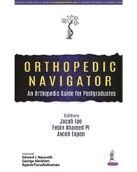 Orthopedic Navigator: An Orthopedic Guide for Postgraduates