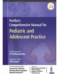 PARTHA?S COMPREHENSIVE MANUAL FOR PEDIATRIC AND ADOLESCENT PRACTICE