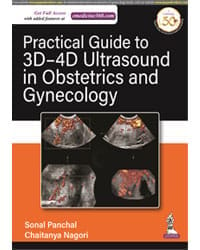 PRACTICAL GUIDE TO 3D-4D ULTRASOUND IN OBSTETRICS AND GYNECOLOGY