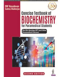 CONCISE TEXTBOOK OF BIOCHEMISTRY FOR PARAMEDICAL STUDENTS