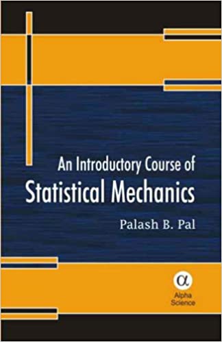 Introductory Course of Statistical Mechanics, An   396pp/PB