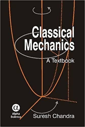 Classical Mechanics:A Textbook   344pp/PB