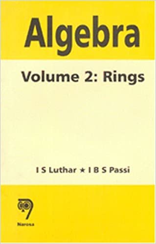 Algebra: Volume 2:Rings   349pp/PB