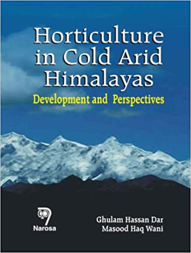 Horticulture in Cold Arid Himalayas:Development and Perspectives   176pp/HB