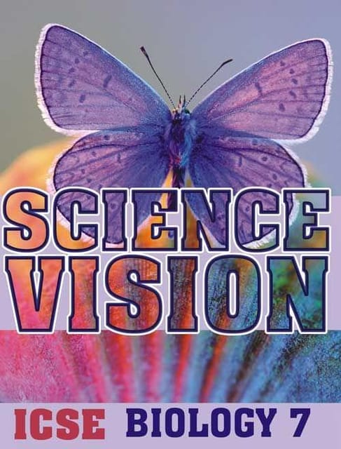 Science Vision ICSE Biology 6